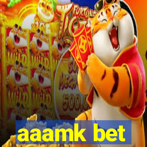 aaamk bet